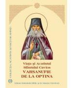 Viata si Acatistul Sfantului Cuvios Varsanufie de la Optina (ISBN: 9789736166723)