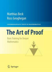 Art of Proof - Matthias Beck, Ross Geoghegan (ISBN: 9781493940868)