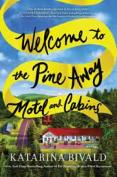 Welcome to the Pine Away Motel and Cabins - Katarina Bivald (ISBN: 9781492681014)