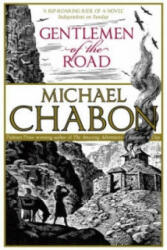 Gentlemen of the Road - Michael Chabon (ISBN: 9780340953556)