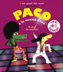 Paco e la musica disco - Magali Le Huche (2023)