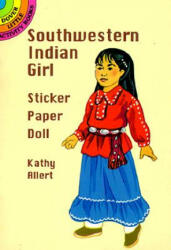 Southwestern Indian Girl Sticker Paper Doll - Kathy Allert (ISBN: 9780486289786)
