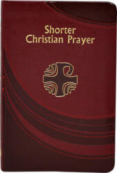 Shorter Christian Prayer (ISBN: 9781941243602)