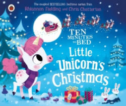 Ten Minutes to Bed: Little Unicorn's Christmas - Rhiannon Fielding (ISBN: 9780241489901)