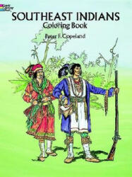 Southeast Indians Coloring Book - Peter F. Copeland (ISBN: 9780486291642)
