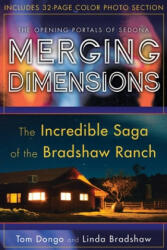 Merging Dimensions: The Opening Portals of Sedona - Linda Bradshaw (ISBN: 9781622330744)