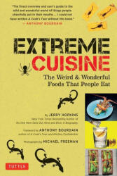 Extreme Cuisine - Anthony Bourdain, Michael Freeman (ISBN: 9780804854979)