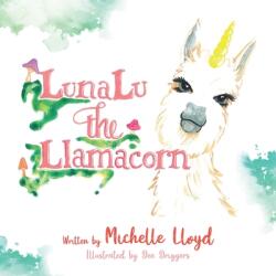 LunaLu the Llamacorn (ISBN: 9781649901071)