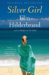 Silver Girl - Elin Hilderbrand (ISBN: 9780316099677)