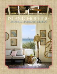 Island Hopping: Amanda Lindroth Design - Amanda Lindroth (ISBN: 9780865653528)