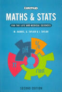 Catch Up Maths & STATS 2e: For the Life and Medical Sciences (ISBN: 9781904842903)