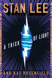 A Trick of Light: Stan Lee's Alliances (ISBN: 9780358375647)