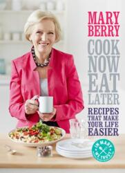Cook Now, Eat Later (ISBN: 9781472214737)