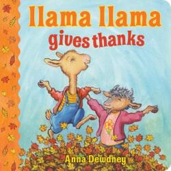 Llama Llama Gives Thanks - Anna Dewdney (ISBN: 9781101997154)