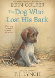 The Dog Who Lost His Bark - P. J. Lynch (ISBN: 9781536219173)