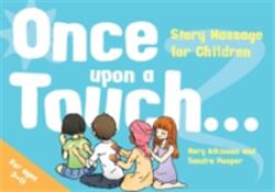 Once Upon a Touch. . . : Story Massage for Children (ISBN: 9781848192874)