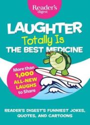 Laughter Totally Is the Best Medicine (ISBN: 9781621454069)