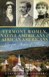 Vermont Women Native Americans & African Americans: Out of the Shadows of History (ISBN: 9781609492625)