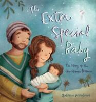 The Extra Special Baby: The Story of the Christmas Promise (ISBN: 9780745976785)