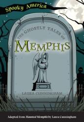 The Ghostly Tales of Memphis (ISBN: 9781467198363)