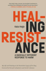 Healing Resistance - Kazu Haga, Bernard Lafayette Jr, David C. Jehnsen (ISBN: 9781946764430)