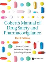 Cobert's Manual of Drug Safety and Pharmacovigilance (ISBN: 9789811215230)