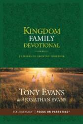 Kingdom Family Devotional: 52 Weeks of Growing Together (ISBN: 9781589978553)