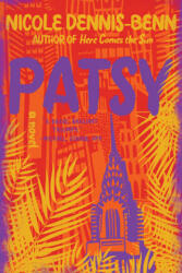 Patsy - A Novel - Nicole Dennis-Benn (ISBN: 9781631497896)