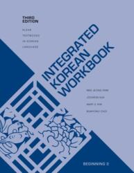 Integrated Korean Workbook - Mee-Jeong Park, Joowon Suh, Mary S. Kim (ISBN: 9780824883362)
