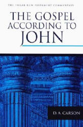 Gospel According to John - D. A. Carson, D. A. Carson (ISBN: 9780802836830)