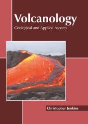 Volcanology: Geological and Applied Aspects (ISBN: 9781639895618)