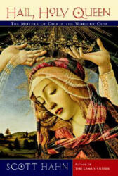Hail, Holy Queen - Scott Hahn (ISBN: 9780385501699)