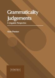 Grammaticality Judgements: A Linguistic Perspective (ISBN: 9781639892440)