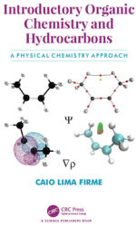 Introductory Organic Chemistry and Hydrocarbons: A Physical Chemistry Approach (ISBN: 9780815383574)