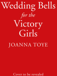 Wedding Bells for the Victory Girls (ISBN: 9780008442026)