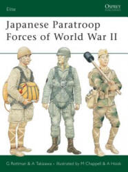 Japanese Paratroop Forces of World War II - Gordon L. Rottman (2005)