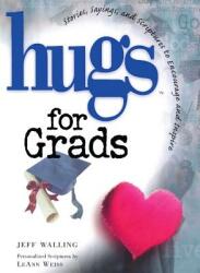 Hugs for Grads: Stories Sayings and Scriptures to Encourage and Inspire (ISBN: 9781476751429)