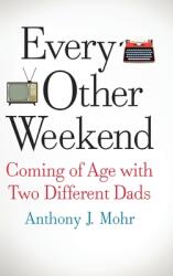 Every Other Weekend (ISBN: 9781646639021)