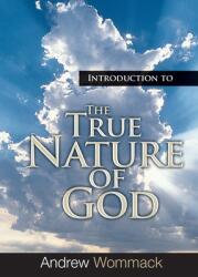 Introduction to the True Nature of God (ISBN: 9781667502434)
