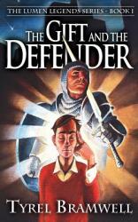 The Gift and the Defender (ISBN: 9780983548843)