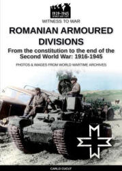 Romanian armoured divisions - Carlo Cucut (ISBN: 9788893278898)