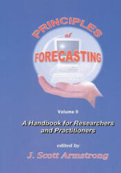 Principles of Forecasting - J. S. Armstrong (ISBN: 9780792374015)