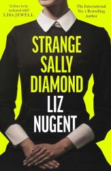 Strange Sally Diamond - Liz Nugent (ISBN: 9781844885756)
