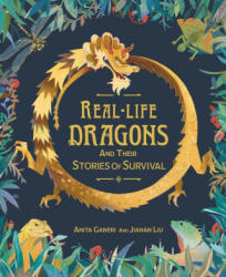 Real-life Dragons and their Stories of Survival - ANITA GANERI (ISBN: 9781526315434)