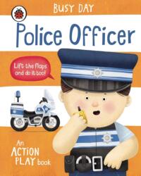Busy Day: Police Officer (ISBN: 9780241551080)