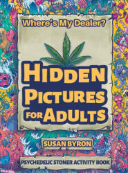 Where's My Dealer - Psychedelic Stoner Activity Book (ISBN: 9781922364753)