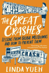 Great Crashes - Linda Yueh (ISBN: 9780241422755)