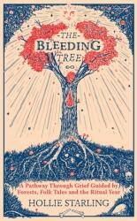 The Bleeding Tree (ISBN: 9781846047411)