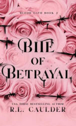 Bite of Betrayal - R. L. Caulder (ISBN: 9781962070058)