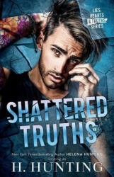 Shattered Truths - Helena Hunting (ISBN: 9781989185513)